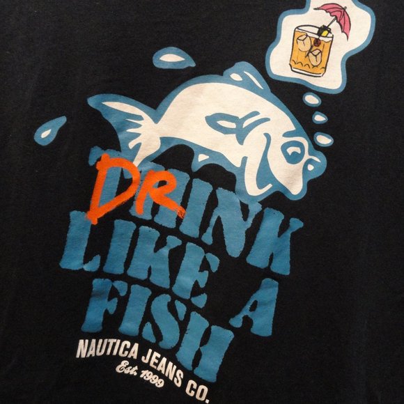 Nautica Jeans Co, Drink like a fish, Grapic T~Cute~One sided~ - Picture 2 of 5